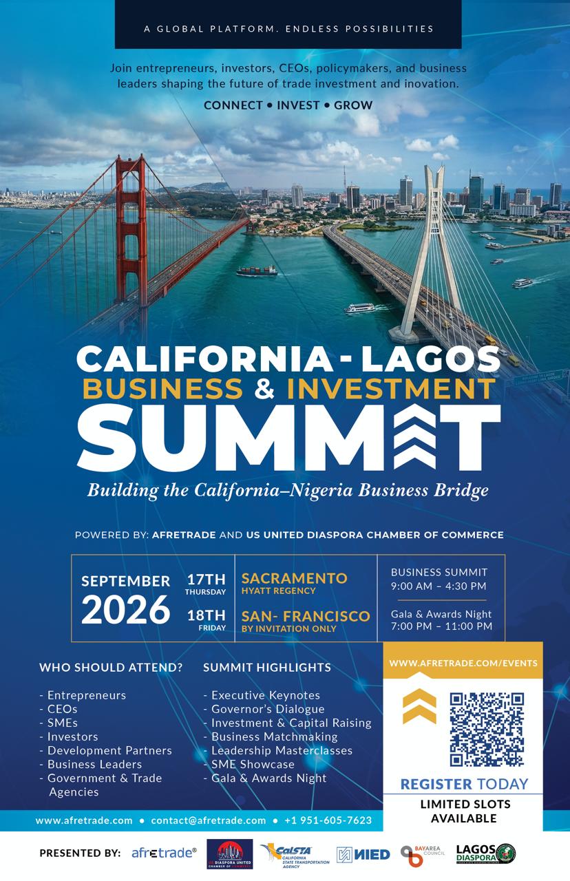 California–Lagos Business & Investment Summit to Convene Global Business Community in Celebration of the California–Nigeria Business Bridge.